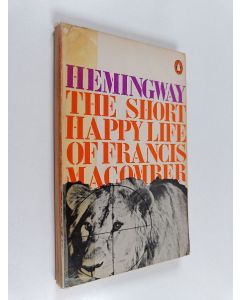 Kirjailijan Ernest Hemingway käytetty kirja The short happy life of Francis Macomber and other stories