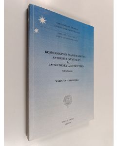 Kirjailijan Marjatta Virrankoski käytetty kirja Kosmologinen maailmankuva antiikista nykyiseen ja lapsuudesta aikuisuuteen