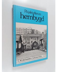 Kirjailijan Carl-Gustav Holdar & K. G. Jan Gustafson käytetty kirja På jakt efter en hembygd - Studieplan