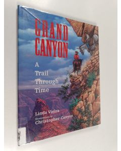 Kirjailijan Linda Vieira käytetty kirja Grand Canyon - A Trail Through Time