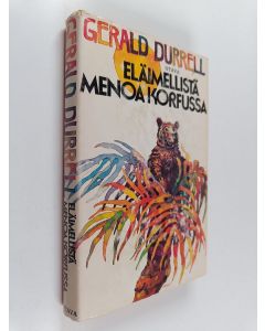 Kirjailijan Gerald Durrell käytetty kirja Eläimellistä menoa Korfussa