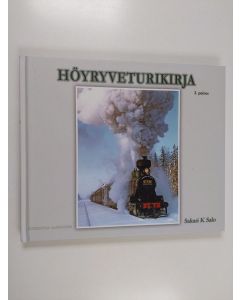 Kirjailijan Sakari K. Salo käytetty kirja Höyryveturikirja