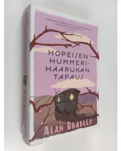 Kirjailijan Alan Bradley käytetty kirja Hopeisen hummerihaarukan tapaus