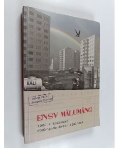 Kirjailijan Indrek Salis käytetty kirja ENSV mälumäng : 1000+ küsimust Nõukogude Eesti ajaloost