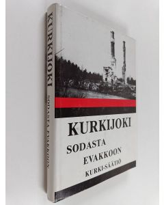 Kirjailijan V. O. Hakulinen & Rainar Hakulinen käytetty kirja Kurkijoki sodasta evakkoon