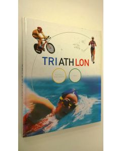 Kirjailijan Pauli Kiuru käytetty kirja Triathlon