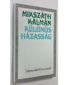 Kirjailijan Mikszath Kalman käytetty kirja Kulönös hazassag