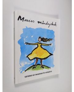käytetty kirja Marias måndagsbok : hjärteblod och levnadsmod för vardagsbruk