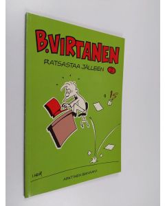 Kirjailijan Ilkka Heilä käytetty kirja B. Virtanen ratsastaa jälleen