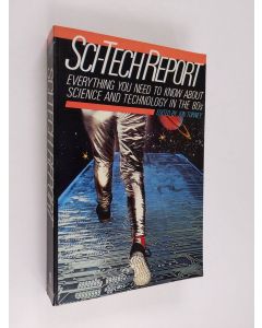 Kirjailijan Jon Turney käytetty kirja Sci-tech Report - Everything You Need to Know about Science and Technology in the 80s