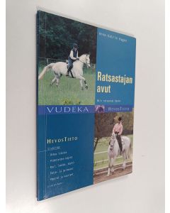 Kirjailijan Anne-Katrin Hagen käytetty kirja Ratsastajan avut : näin ratsastat hyvin