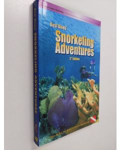Kirjailijan Joyce Huber & Jon Huber ym. käytetty kirja Best Dives' Snorkeling Adventures