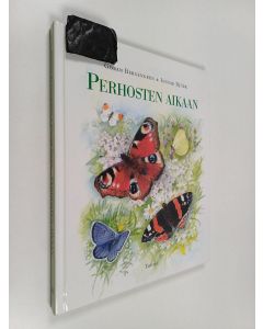 Kirjailijan Göran Bergengren & Ingvar Björk käytetty kirja Perhosten aikaan