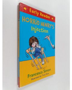Kirjailijan Francesca Simon käytetty kirja Horrid Henry's injection