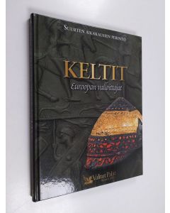 käytetty kirja Keltit : Euroopan valloittajat