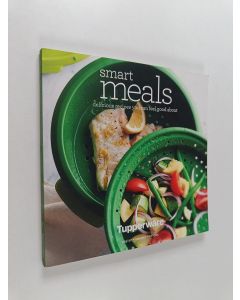 käytetty kirja Smart meals : Delicious recipes you can feel good about