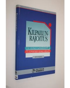 Kirjailijan Rauni Hagman käytetty kirja Kilpailunrajoitus : uusi kilpailulainsäädäntö ja ETA-sopimuksen kilpailusäännöt