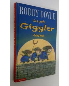 Kirjailijan Roddy Doyle käytetty kirja Das grosse Giggler Geheimnis (UUDENVEROINEN)