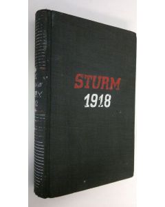 Kirjailijan Paul C. Ettighoffer käytetty kirja Sturm 1918 : 7 Tage deutsches Schicksal
