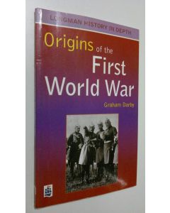 Kirjailijan Graham Darby käytetty kirja Origins of the First World War