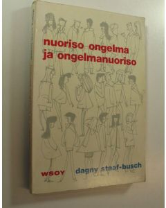 Kirjailijan Dagny Staaf-Busch käytetty kirja Nuoriso-ongelma ja ongelmanuoriso