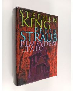 Kirjailijan Stephen King & Peter Straub käytetty kirja Pimeyden talo