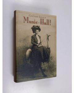 Kirjailijan Gaetan Soucy uusi kirja Music-Hall! (ERINOMAINEN)