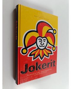 Kirjailijan Pasi Kostiainen käytetty kirja Jokerit : suomalaisen jääkiekkoilun tuhkimotarina