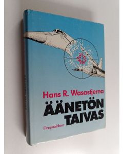 Kirjailijan Hans R. Wasastjerna käytetty kirja Äänetön taivas