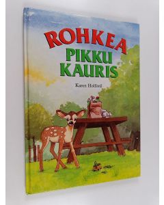 Kirjailijan Karen Holford käytetty kirja Rohkea pikku kauris