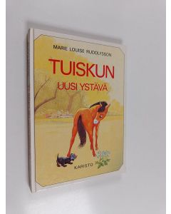Kirjailijan Marie Louise Rudolfsson käytetty kirja Tuiskun uusi ystävä