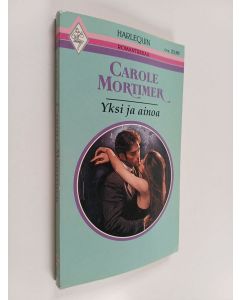 Kirjailijan Carole Mortimer käytetty kirja Yksi ja ainoa