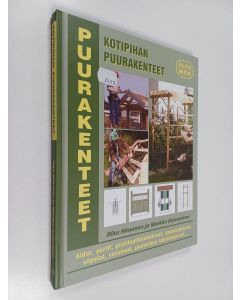 Kirjailijan Riku Himanen käytetty kirja Kotipihan puurakenteet