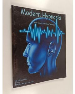 Kirjailijan H. L. Silvia, Ph.d. käytetty kirja Modern Hypnosis With Today's Technology and Science : Science and Technology for Hypnosis Today