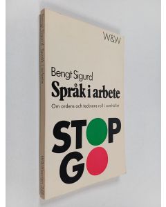 Kirjailijan Bengt Sigurd käytetty kirja Språk i arbete