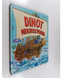 Kirjailijan Penny Dale käytetty kirja Dinot merirosvoina