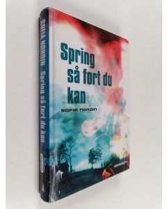 Kirjailijan Sofia Nordin käytetty kirja Spring så fort du kan