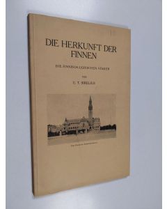 Kirjailijan U. T. Sirelius käytetty kirja Die Herkunft der Finnen : die finnisch-ugrischen Völker