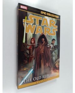 Kirjailijan Alexander Freed & Rob Chestney käytetty kirja Star Wars Legends Epic Collection : The Old Republic Vol. 4