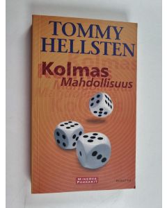 Kirjailijan Tommy Hellsten käytetty kirja Kolmas mahdollisuus