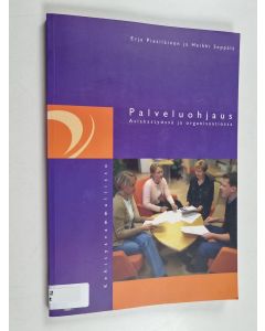 Kirjailijan Elina Pietiläinen käytetty kirja Palveluohjaus asiakastyössä ja organisaatiossa