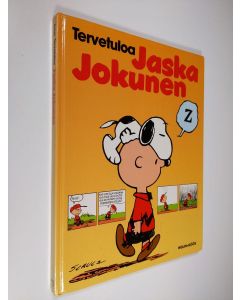 Kirjailijan Charles M. Schulz käytetty kirja Tervetuloa Jaska Jokunen
