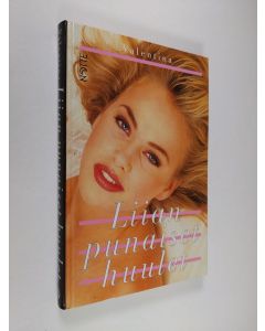 Kirjailijan Valentina käytetty kirja Liian punaiset huulet