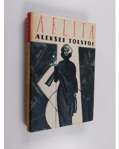 Kirjailijan Aleksei Tolstoi käytetty kirja Aelíta