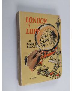 Kirjailijan Henrik V. Ringsted käytetty kirja London i lupp