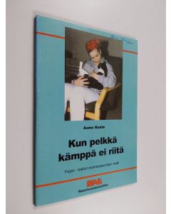 Kirjailijan Asmo Koste käytetty kirja Kun pelkkä kämppä ei riitä : Foyer - tuetun nuorisoasumisen malli