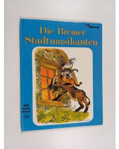 käytetty kirja Die Bremer Stadtmusikanten