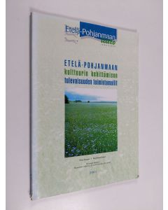 Kirjailijan Timo Suutari käytetty kirja Etelä-Pohjanmaan kulttuurin kehittämisen tulevaisuuden toimintamallit