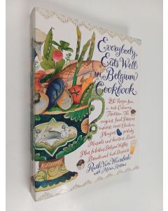Kirjailijan Maria Robbins & Ruth Van Waerebeek käytetty kirja Everybody Eats Well in Belgium Cookbook