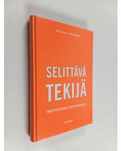 Kirjailijan Ville Salonen käytetty kirja Selittävä tekijä : Ihmistietoisuus liiketoiminnassa